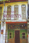 Malaysia Moments: A Pictorial Retrospective - MPHOnline.com