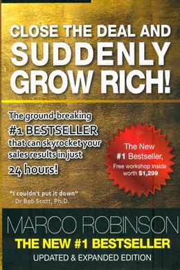 Close the Deal and Suddenlty Grow Rich! (Updated & Expanded Edition) - MPHOnline.com
