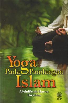 Yoga Pada Pandangan Islam - MPHOnline.com