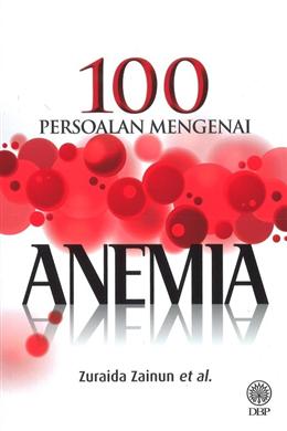 100 Persoalan Mengenai Anemia - MPHOnline.com