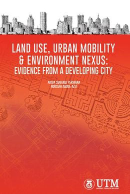 Land Use Urban Mobility & Environment Nexus: Evidence From A Developing City - MPHOnline.com