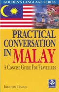 Practical Conversation in Malay : A Concise Guide for Travellers - MPHOnline.com