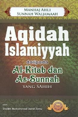 Aqidah Islamiyyah: Daripada Al-Kitab dan As-Sunnah Yang Sahih - MPHOnline.com