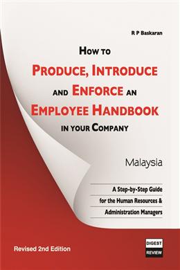 How to Produce, Introduce and Enforce an Employee Handbook in your Company, Malaysia, Second Revised Edition - MPHOnline.com
