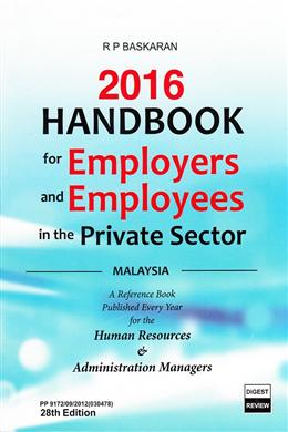 2016 Handbook for Employers and Employees in the Private Sector Malaysia, 28E - MPHOnline.com