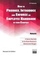 How to Produce, Introduce and Enforce an Employee Handbook in Your Company, Revised 3rd Edition