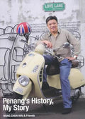 Penang's History, My Story: A Collection of Journalist's Weekly Jottings - MPHOnline.com