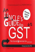 An Uncle's Guide to GST: The Goods and Services Tax Laid Bare - MPHOnline.com