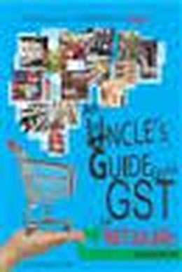 An Uncle's Guide to GST for Retailers - MPHOnline.com