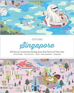 Citix60 Singapore: 60 Creatives Show You the Best of the City - MPHOnline.com