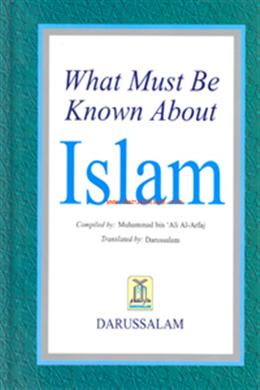 What Must Be Known About Islam - MPHOnline.com