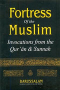 Fortress of the Muslim: Invocations from the Qur'an and Sunnah - MPHOnline.com