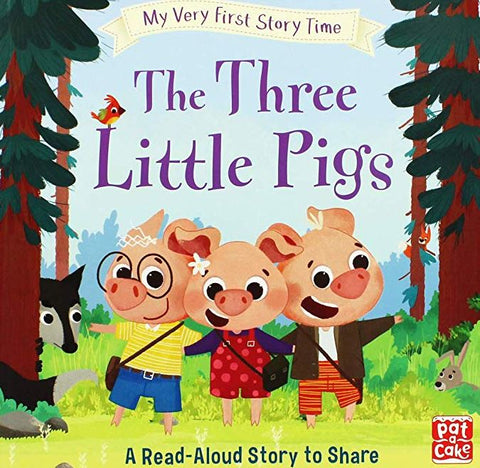 MY VERY FIRST STORY TIME: The Three Little Pigs