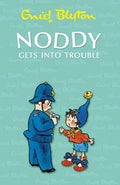 Noddy Gets Into Trouble