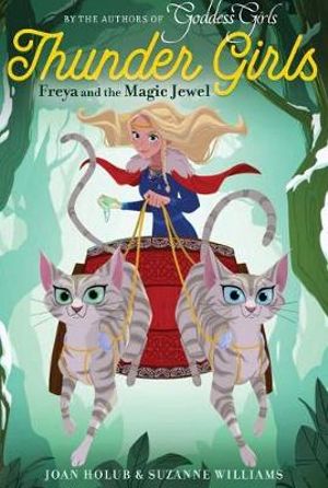 Thunder Girls #01 : Freya and the Magic Jewel