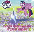 MY LITTLE PONY: TWILIGHT SPARKLE AND THE CRYSTAL EMPIRE