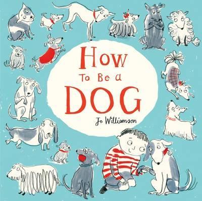 How to Be a Dog