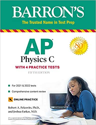 AP Physics C: With 4 Practice Tests