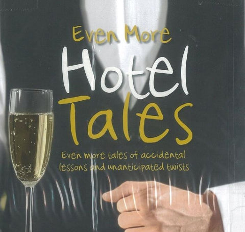 EVEN MORE HOTEL TALES
