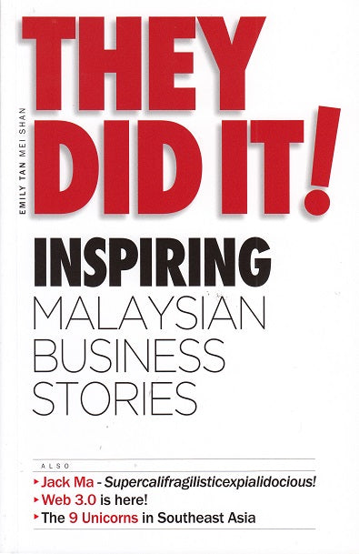 They Did It! Inspiring Malaysian Business Stories