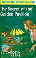 Nancy Drew #36 Secret Of The Golden Pavilion