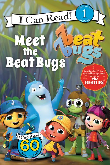 I CAN READ LEVEL 1: BEAT BUGS: MEET THE BEAT BUGS