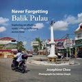 Never Forgetting Balik Pulau - MPHOnline.com