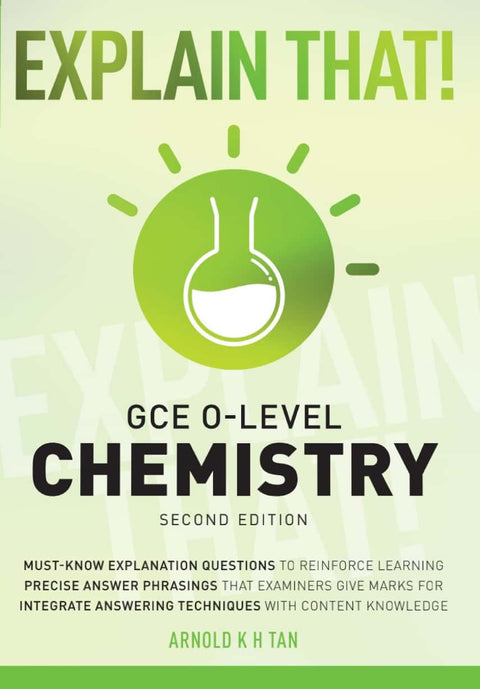 Explain That! GCE O-Level Chemistry - MPHOnline.com