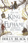 How The King Of Elfhame Learned To Hate Stories (Folk Of The Air) - MPHOnline.com