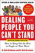 Dealing with People You Can't Stand, Revised and Expanded (3rd Edition): How to Bring Out the Best in People at Their Worst - MPHOnline.com