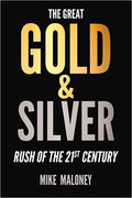 The Great Gold, Silver & Crypto Rush Of The 21st Century - MPHOnline.com