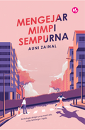 Mengejar Mimpi Sempurna - MPHOnline.com