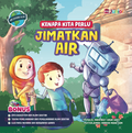 Siri Sayangi Alam: Kenapa Kita Perlu Jimatkan Air - MPHOnline.com