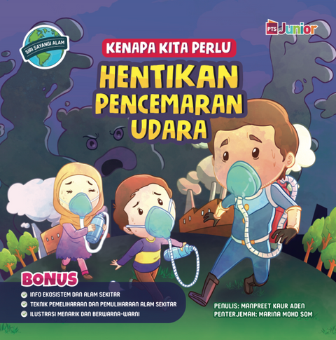 Siri Sayangi Alam: Kenapa Kita Perlu Hentikan Pencemaran Udara - MPHOnline.com