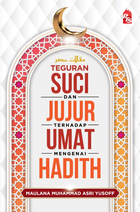 Teguran Suci Dan Jujur Terhadap Umat - Hadith - MPHOnline.com