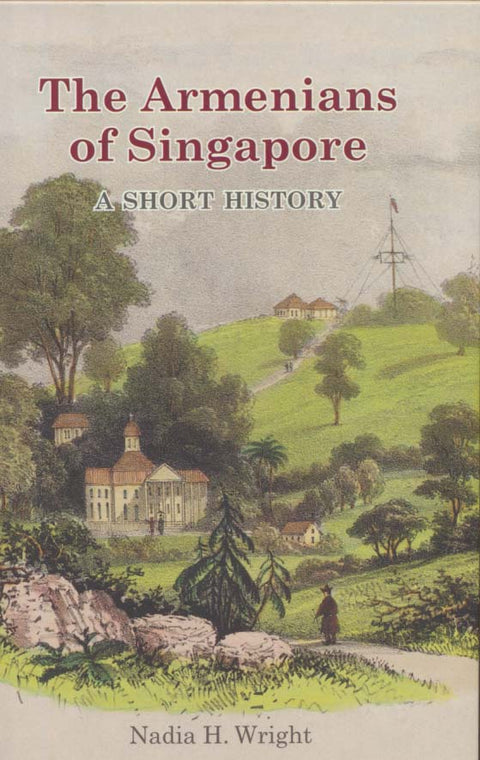 The Armenians Of Singapore: Ashort History - MPHOnline.com