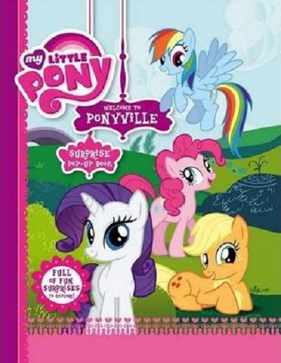 My Little Pony Welcome To Ponyville Pop Up Book