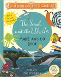 The Snail and the Whale Make and Do Book