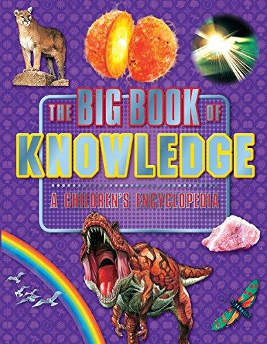 THE BIG BOOK OF KNOWLEDGE A CHILDRENS ENCYCLOPEDIA