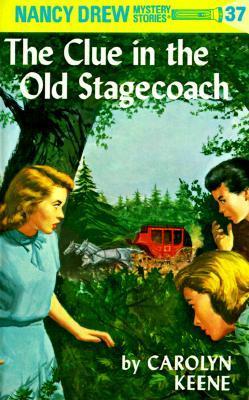 Nancy Drew #37 Clue In The Old Stagecoach