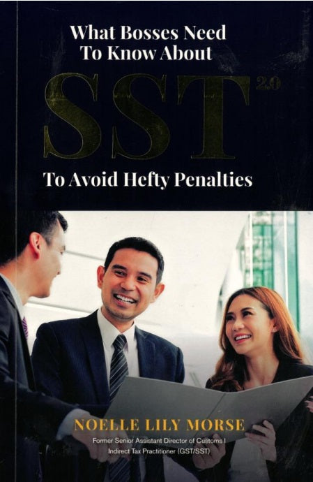 What Your Bosses Need To Know About SST 2.0 To Avoid Hefty Penalties