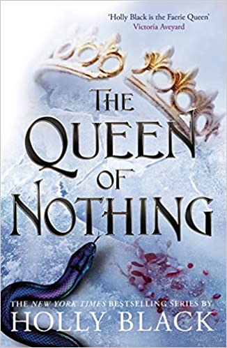 The Queen of Nothing (The Wicked King Series)