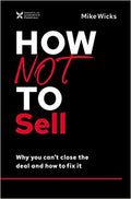 HOW NOT TO SELL