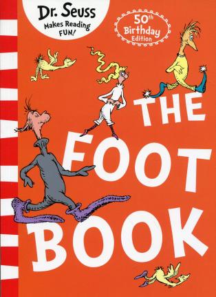 DR SEUSS: The Foot Book