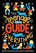 The (Nearly) Teenage Boy's Guide to (Almost) Everything