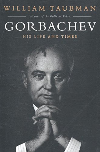 Gorbachev: His Life and Times