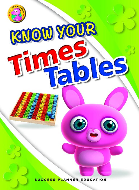 Know Your Time Tables