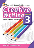 Towards Learning Success: Creative Writing (Primary 3)