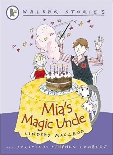 WALKER STORIES: MIA`S MAGIC UNCLE