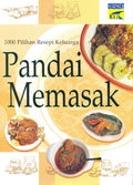 Pandai Memasak: 1000 Pilihan Resepi Keluarga